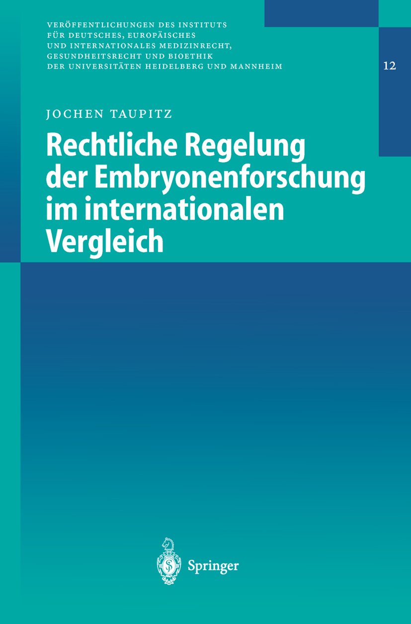 Veröffentlichungen des Instituts für Deutsches, Europäisches und Internationales Medizinrecht, Gesundheitsrecht und Bioethik der Universitäten Heidelberg und Mannheim