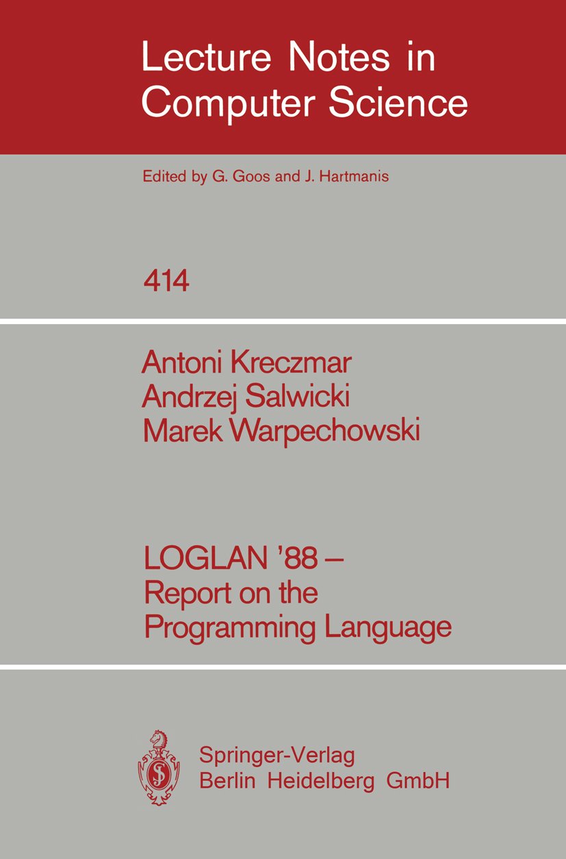 LOGLAN '88 - Report on the Programming Language