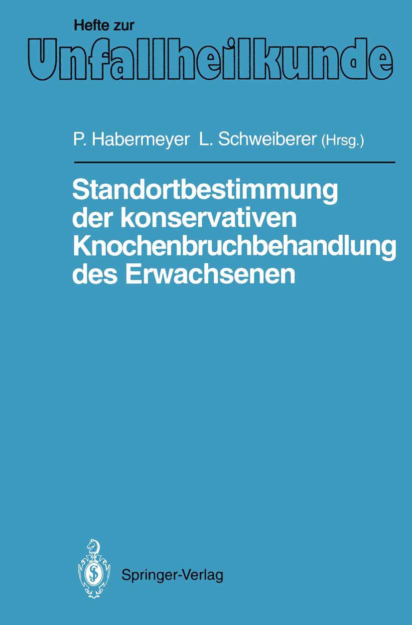 Standortbestimmung der konservativen Knochenbruchbehandlung des Erwachsenen