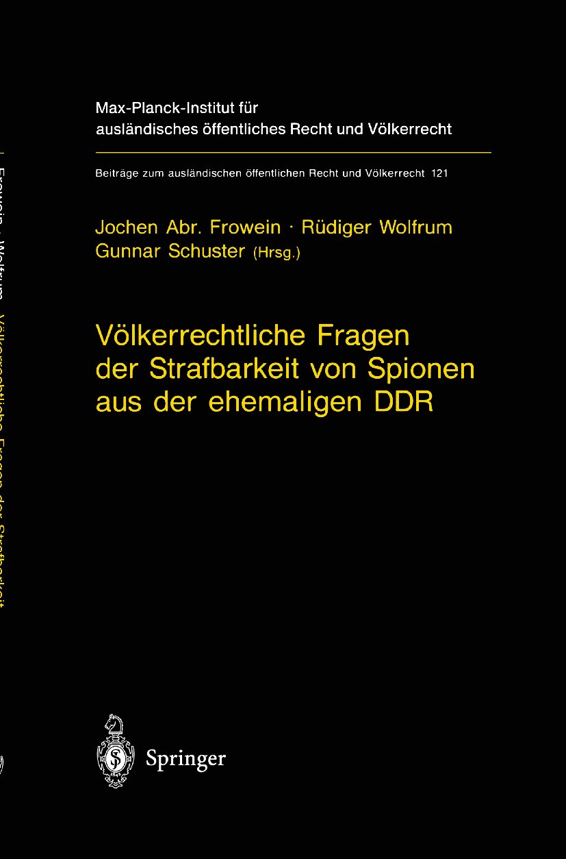 Völkerrechtliche Fragen der Strafbarkeit von Spionen aus der ehemaligen DDR