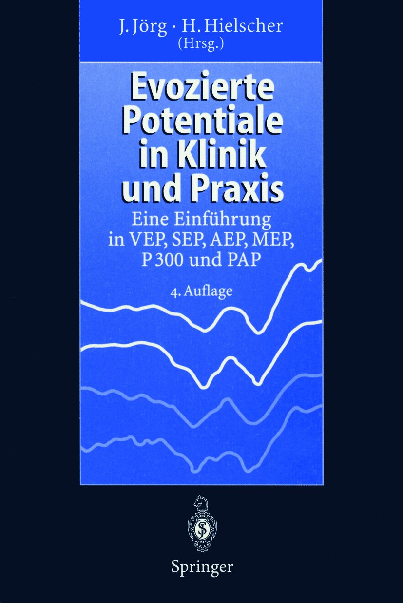 Evozierte Potentiale in Klinik und Praxis