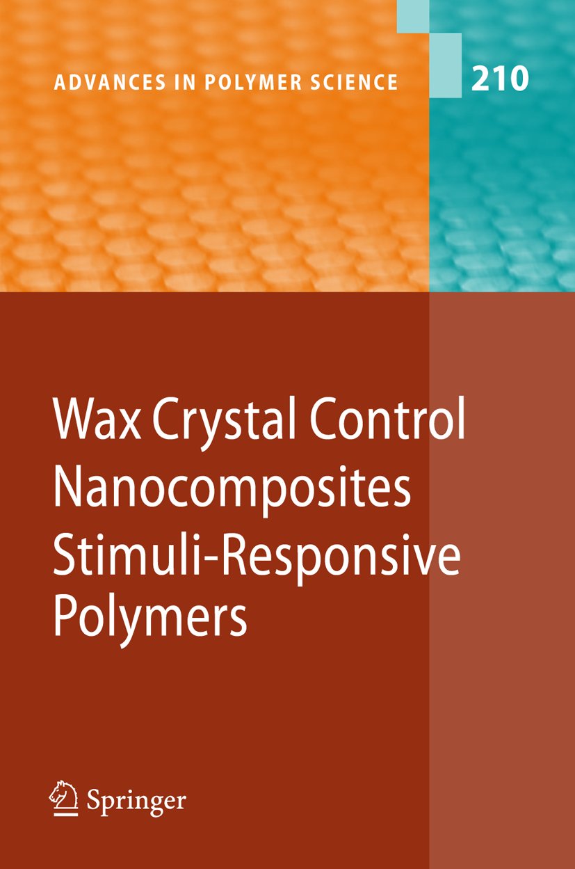 Wax Crystal Control - Nanocomposites - Stimuli-Responsive Polymers