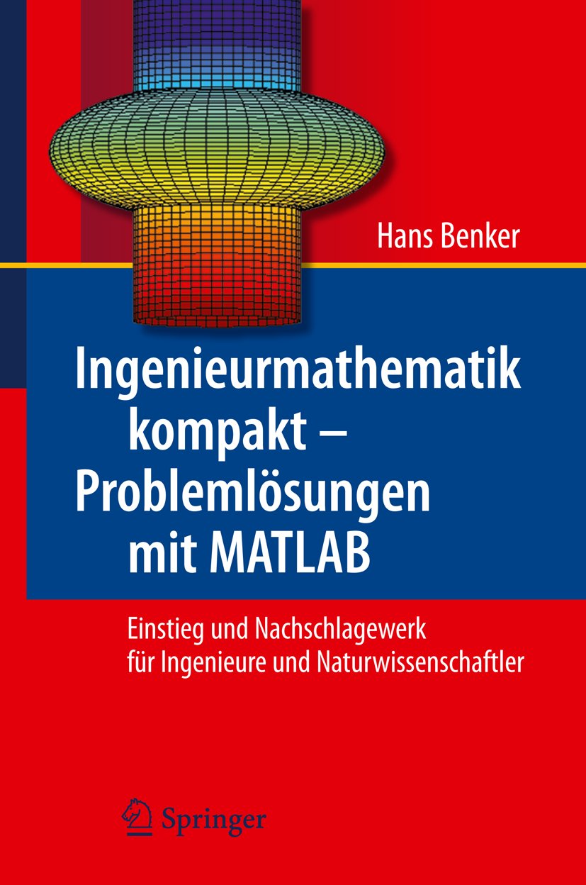 Ingenieurmathematik kompakt – Problemlösungen mit MATLAB