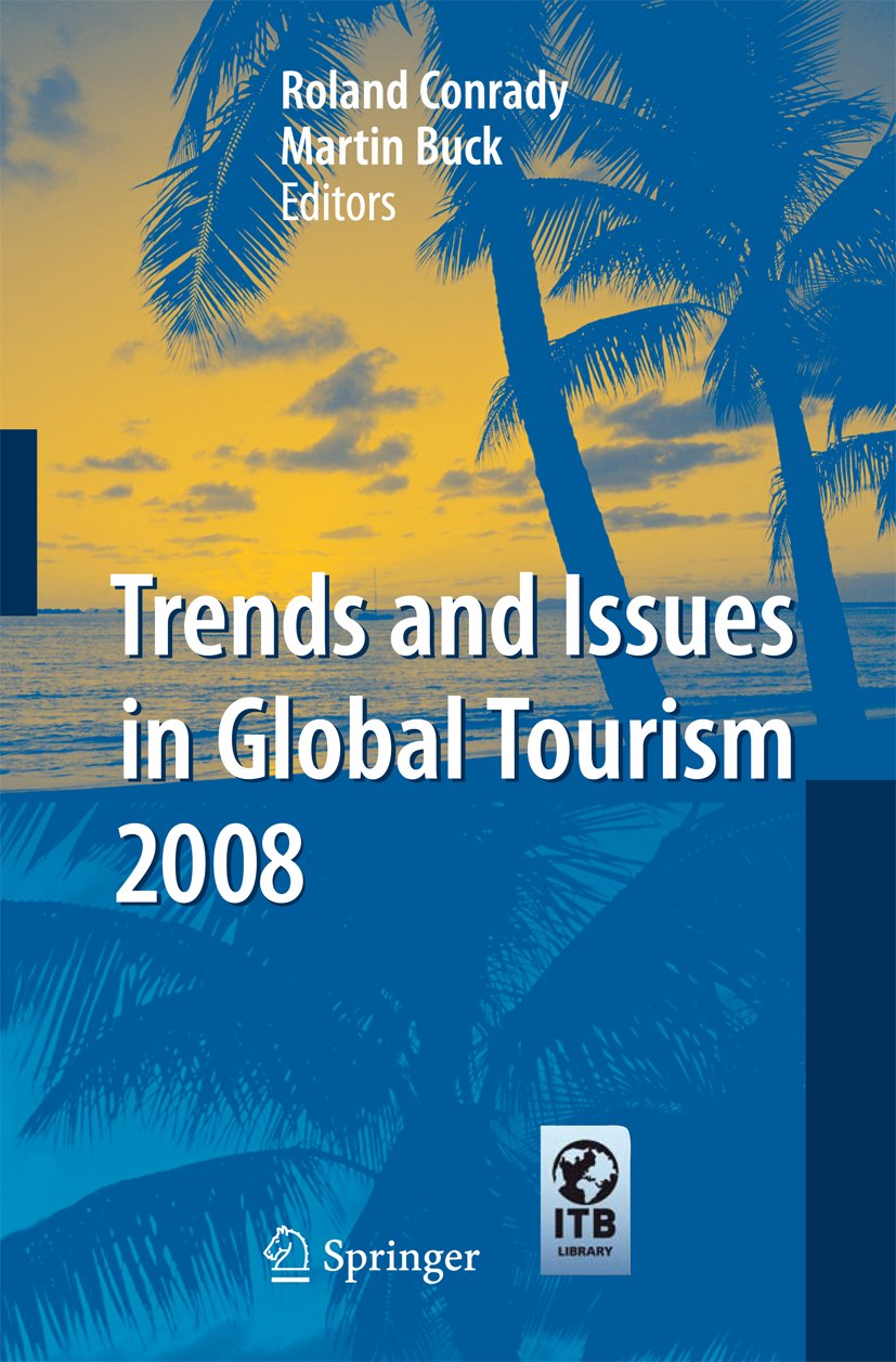 Trends and Issues in Global Tourism