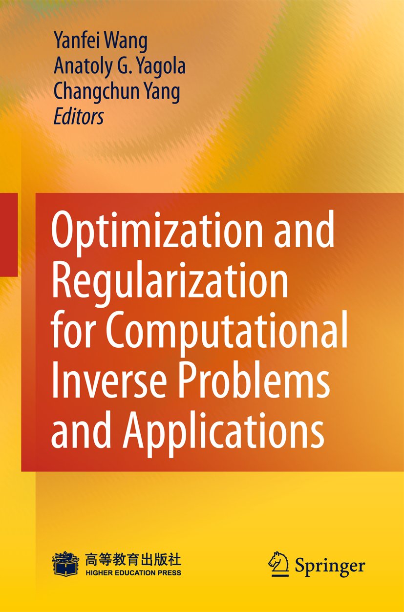 Optimization and Regularization for Computational Inverse Problems and Applications