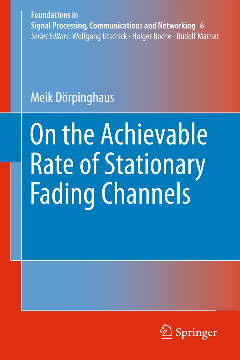 Foundations in Signal Processing, Communications and Networking