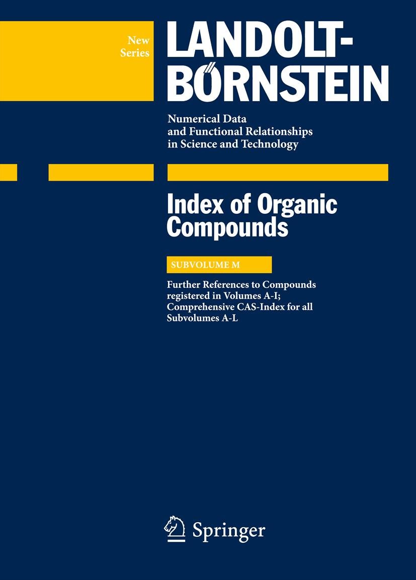 Index Compounds reg. in Volumes A-I; Comprehensive CAS-Index for all Subvolumes A-L