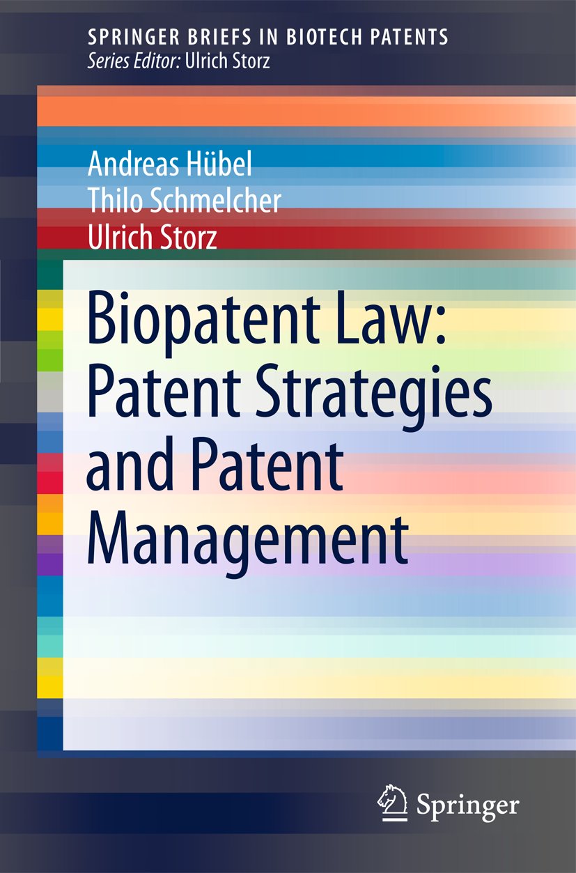 SpringerBriefs in Biotech Patents