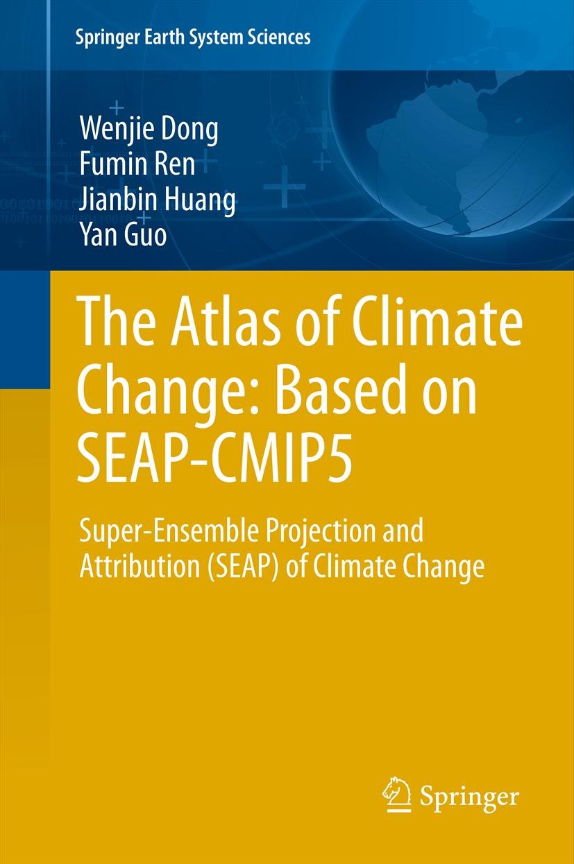 Springer Earth System Sciences: Super-Ensemble Projection and Attribution (SEAP) of Climate Change
