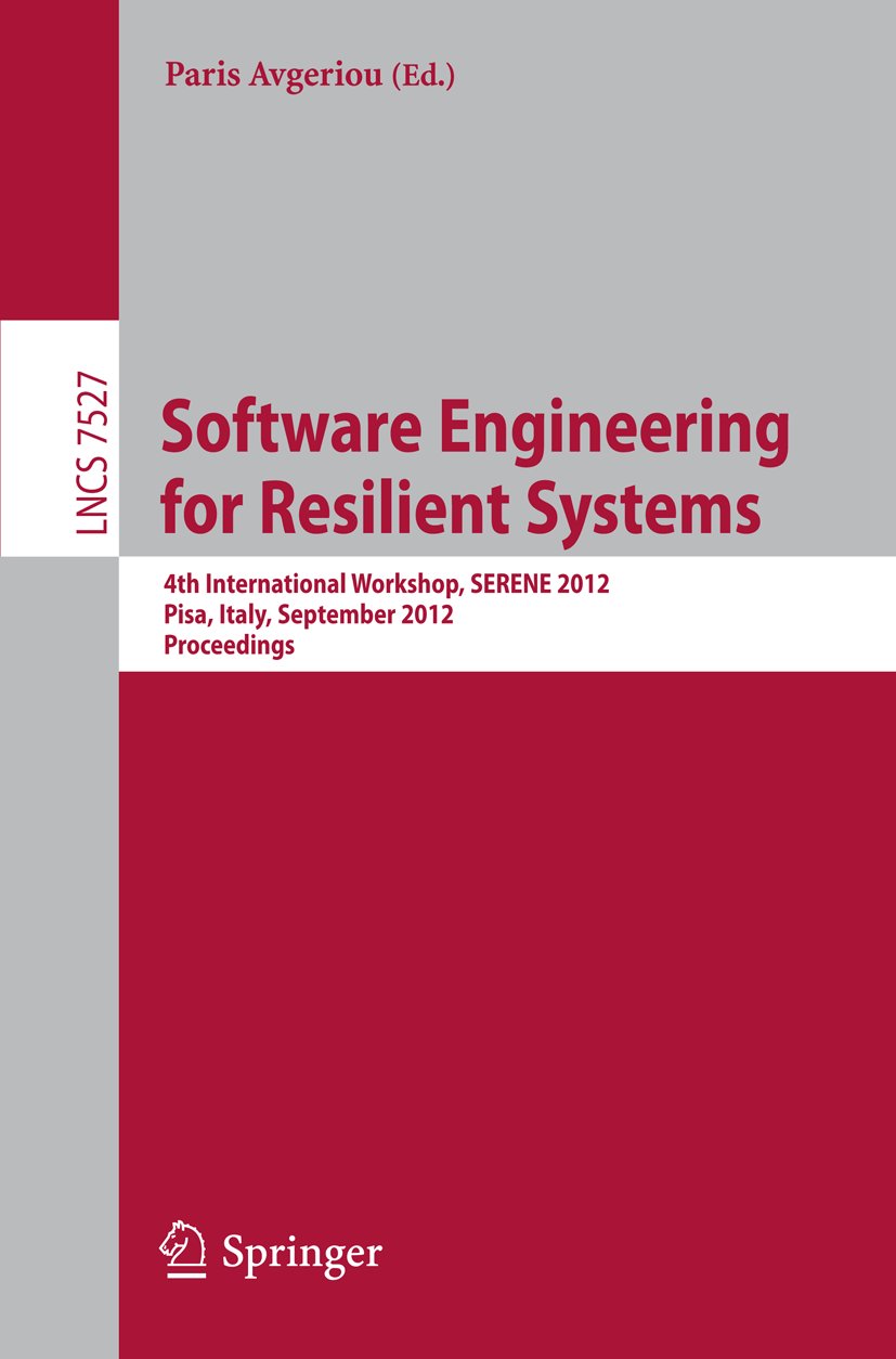 Software Engineering for Resilient Systems