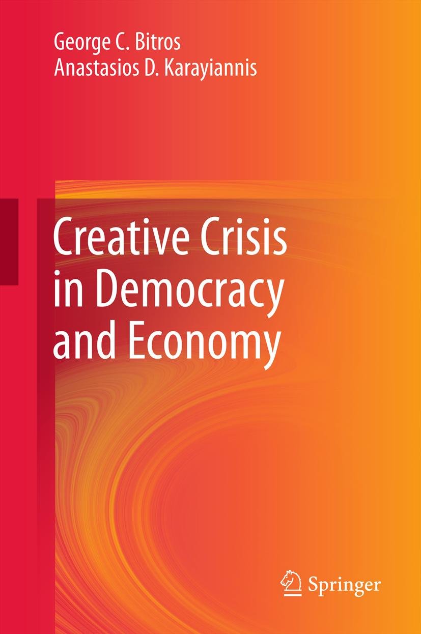 Creative Crisis in Democracy and Economy
