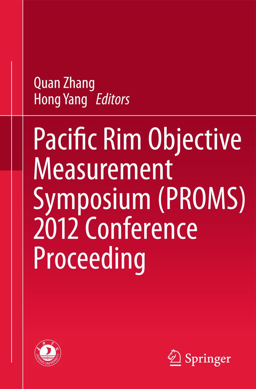Pacific Rim Objective Measurement Symposium (PROMS) 2012 Conference Proceeding