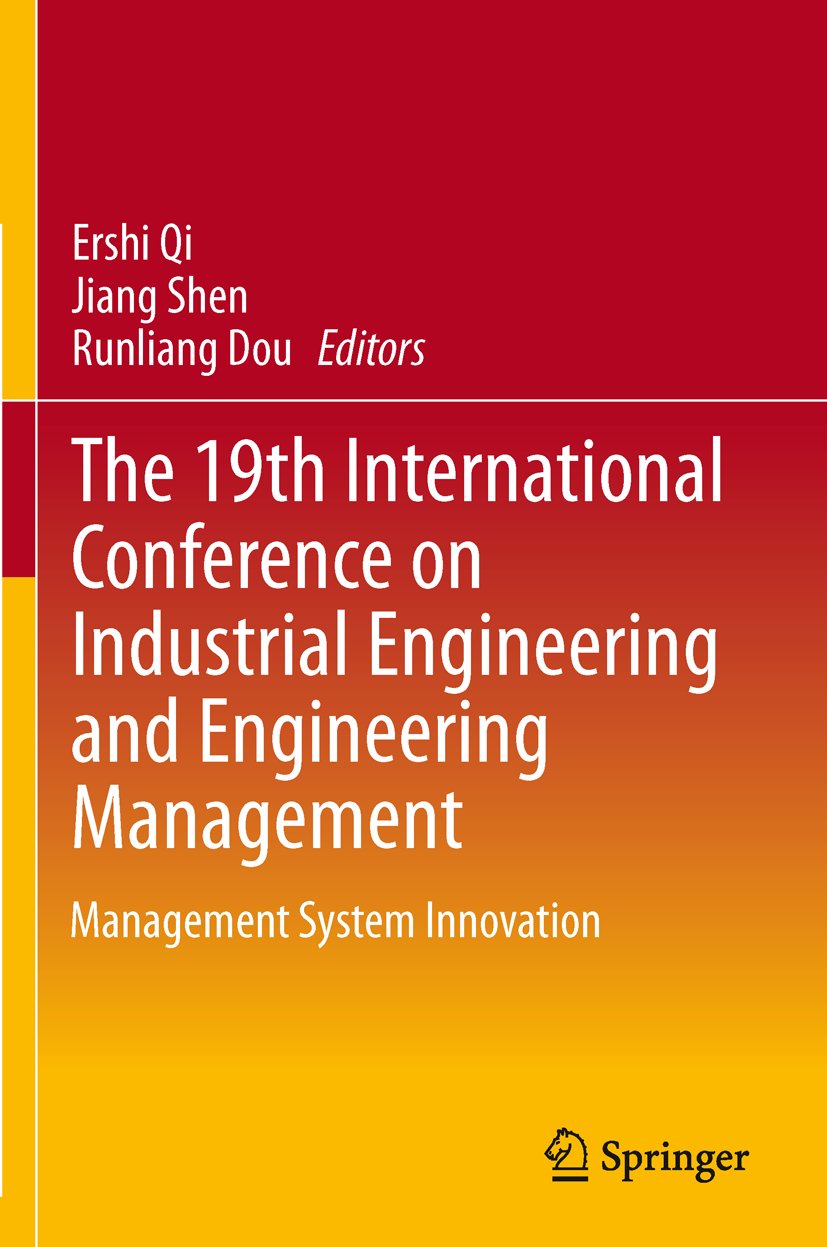 The 19th International Conference on Industrial Engineering and Engineering Management