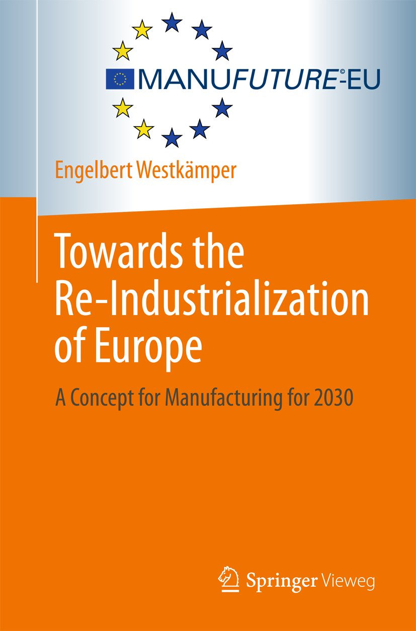 Towards the Re-Industrialization of Europe