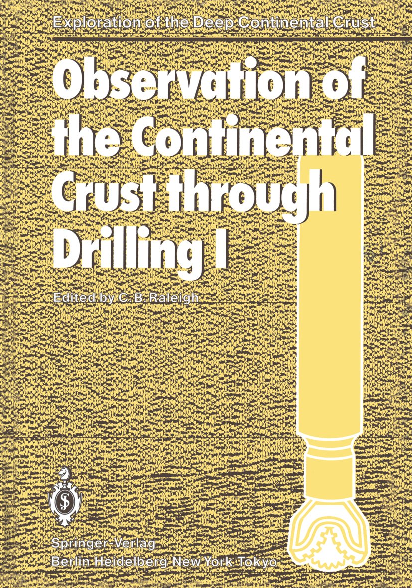 Observation of the Continental Crust through Drilling I