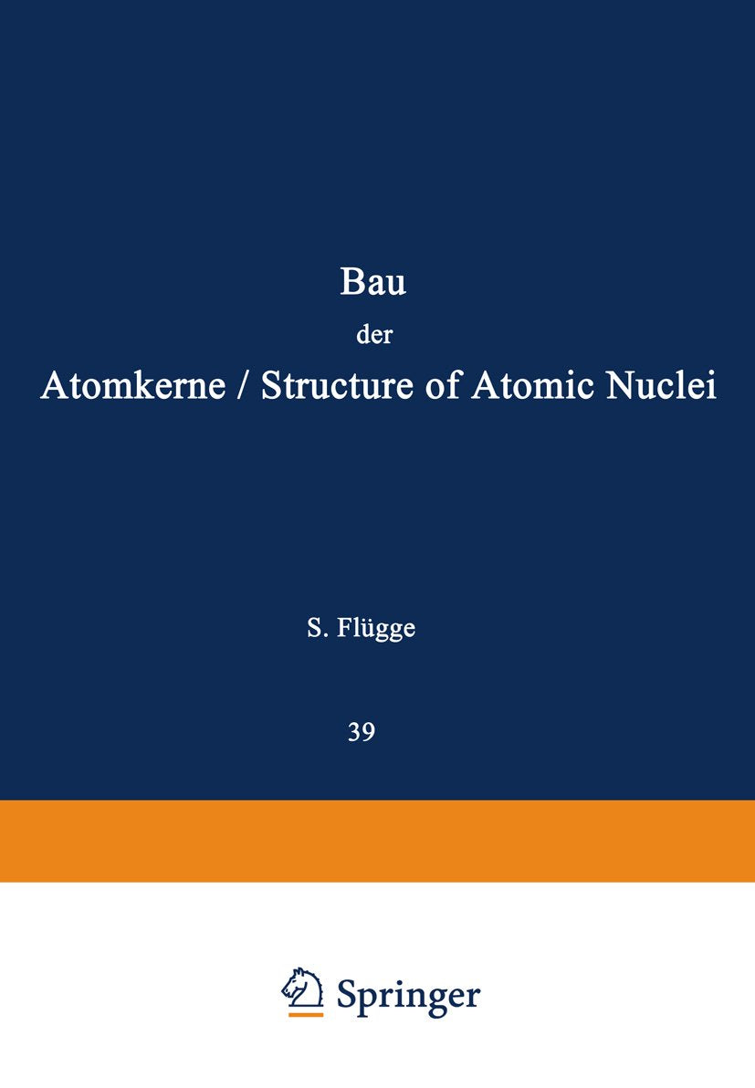 Structure of Atomic Nuclei / Bau der Atomkerne