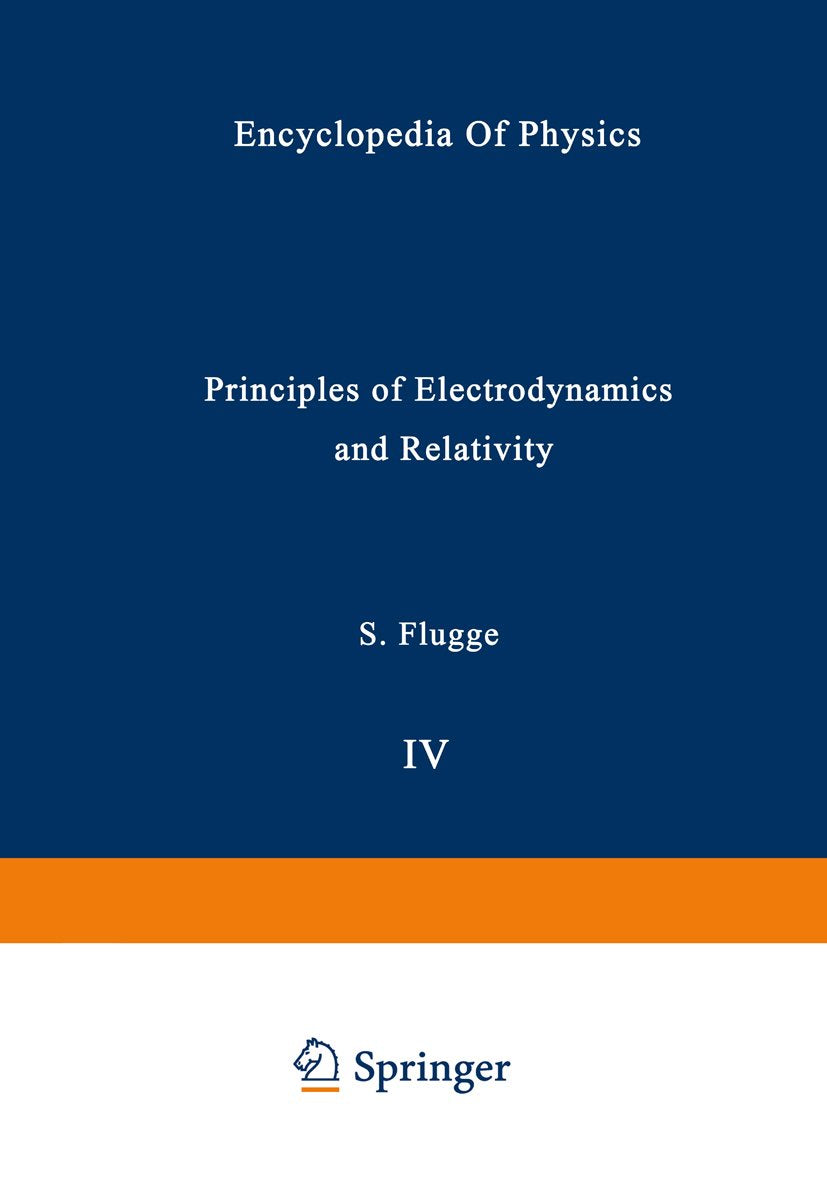 Principles of Electrodynamics and Relativity / Prinzipien der Elektrodynamik und Relativitätstheorie