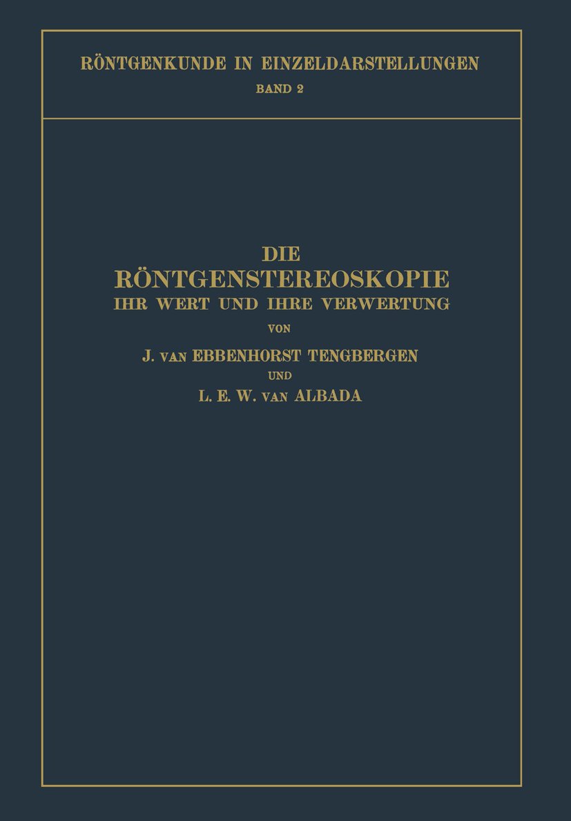 Röntgenkunde in Einzeldarstellungen: Ihr Wert und Ihre Verwertung
