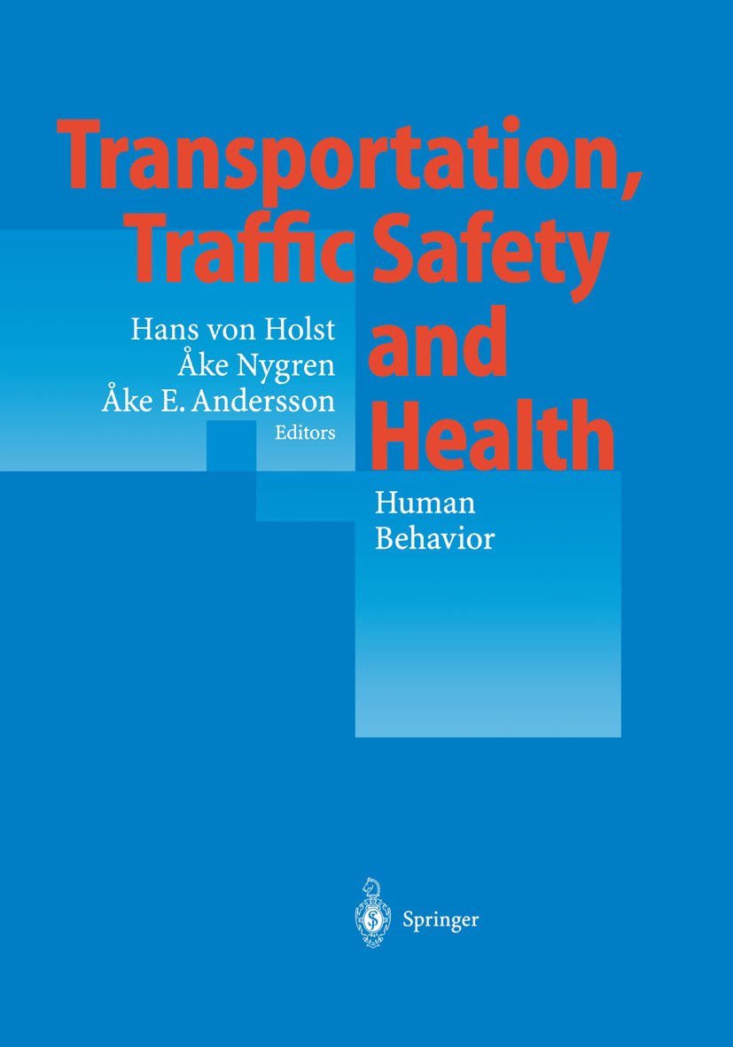 Transportation, Traffic Safety and Health — Human Behavior