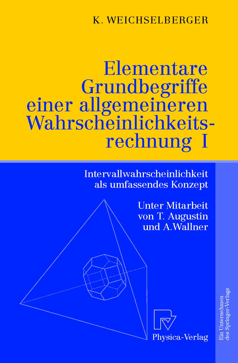 Elementare Grundbegriffe einer allgemeineren Wahrscheinlichkeitsrechnung I
