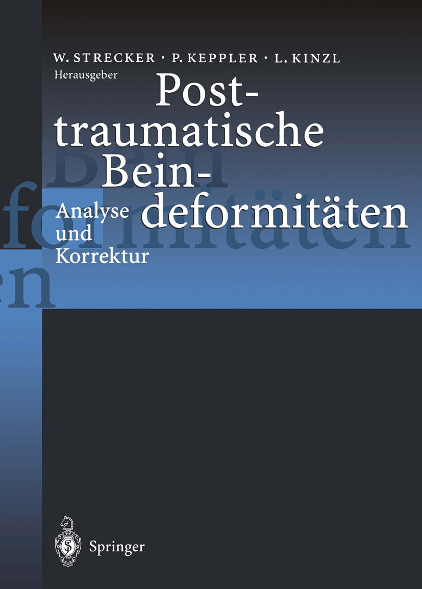Posttraumatische Beindeformitäten