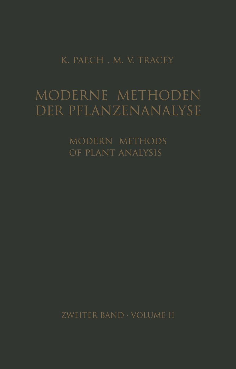 Modern Methods of Plant Analysis / Moderne Methoden der Pflanzenanalyse