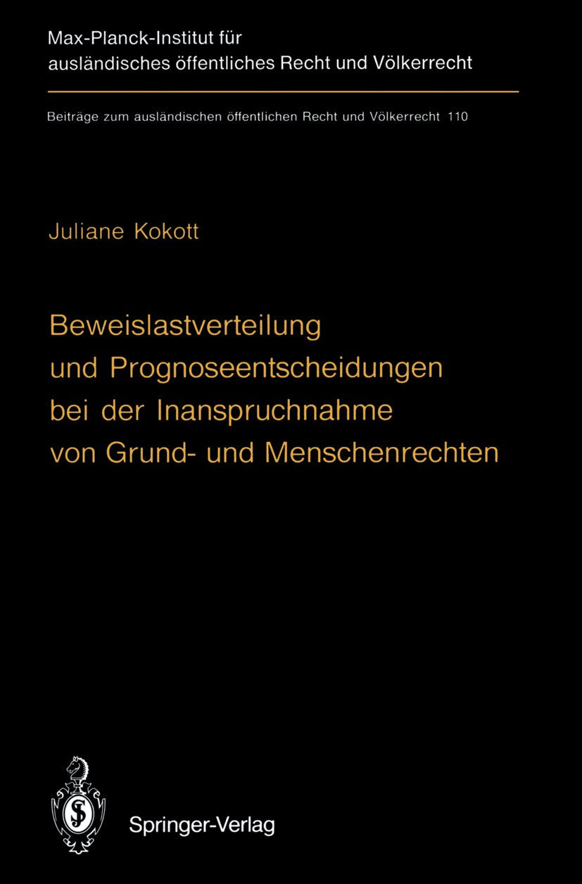 Beweislastverteilung und Prognoseentscheidungen bei der Inanspruchnahme von Grund- und Menschenrechten