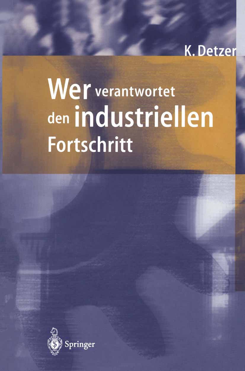 Wer verantwortet den industriellen Fortschritt?