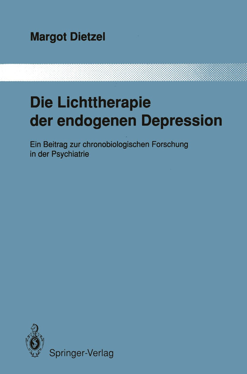 Die Lichttherapie der endogenen Depression