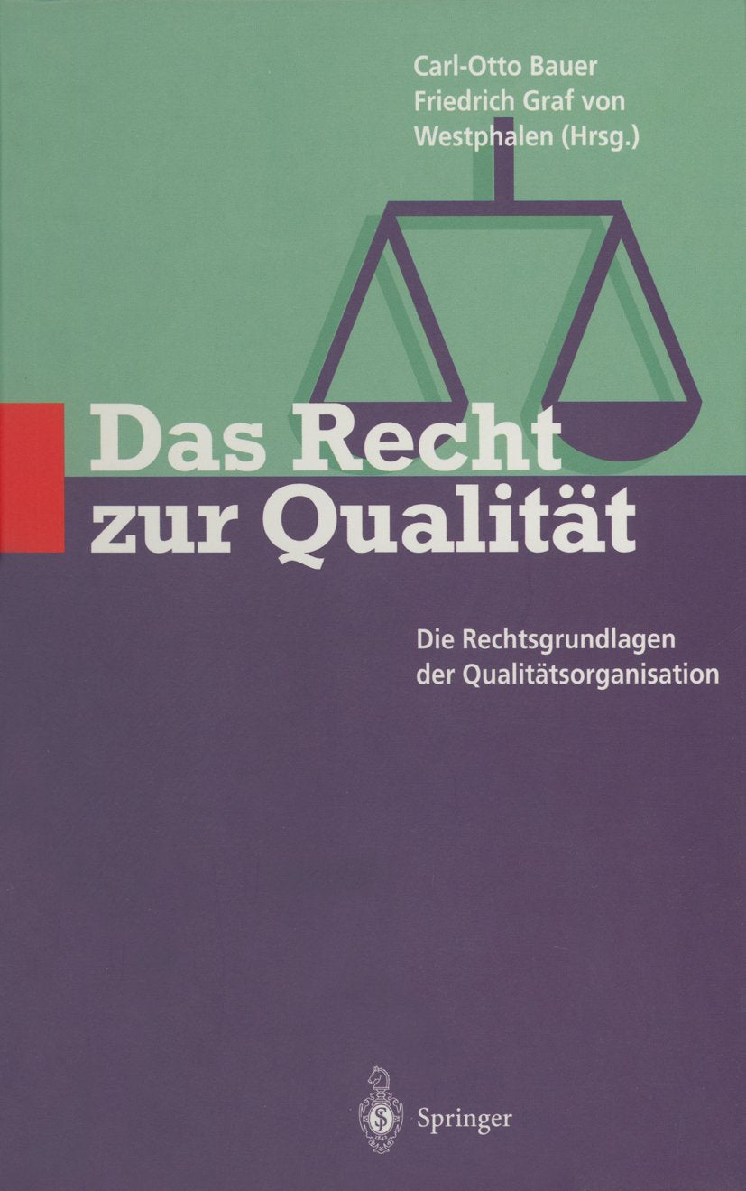 Das Recht zur Qualität