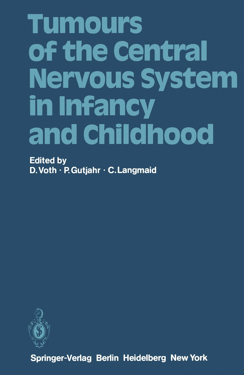 Tumours of the Central Nervous System in Infancy and Childhood