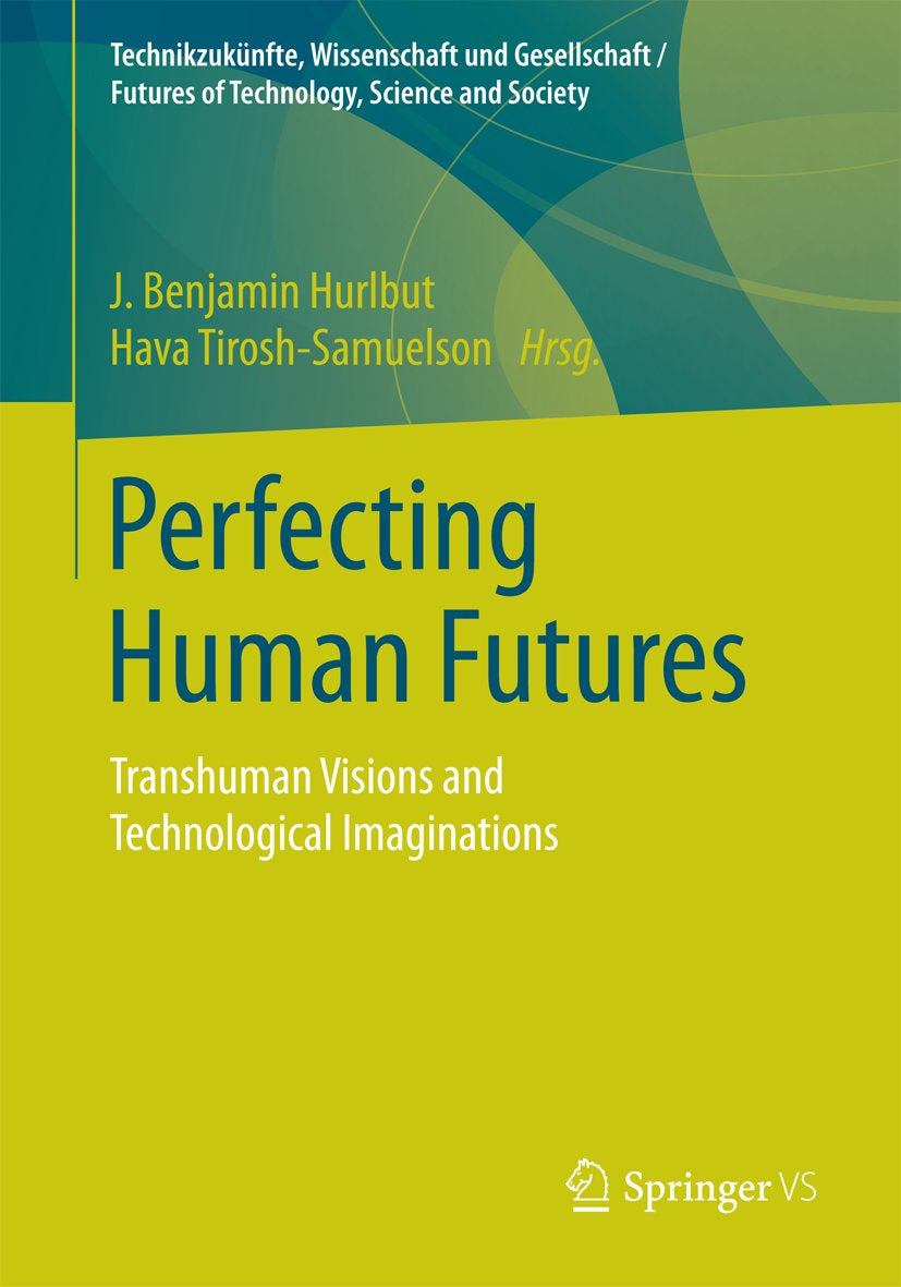 Technikzukünfte, Wissenschaft und Gesellschaft / Futures of Technology, Science and Society