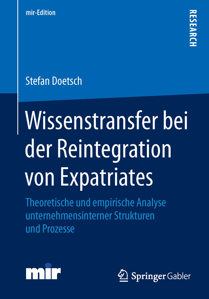 mir-Edition: Theoretische und empirische Analyse unternehmensinterner Strukturen und Prozesse