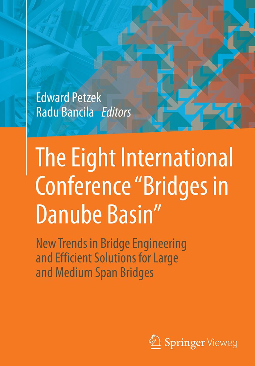 The Eight International Conference "Bridges in Danube Basin"