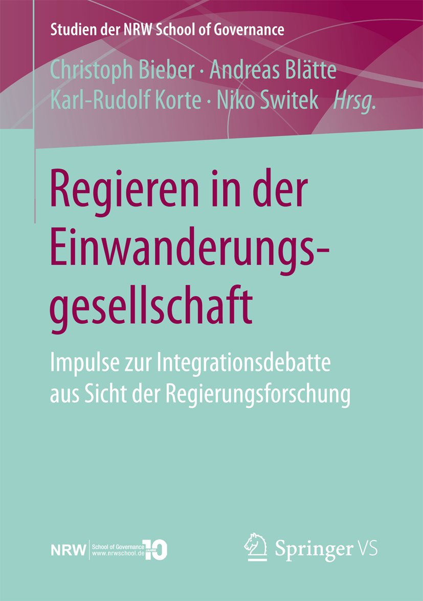 Studien der NRW School of Governance: Impulse zur Integrationsdebatte aus Sicht der Regierungsforschung