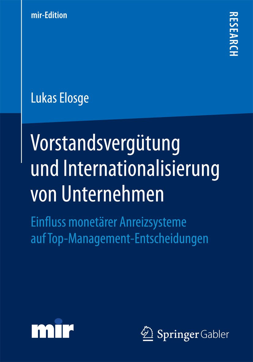 mir-Edition: Einfluss monetärer Anreizsysteme auf Top-Management-Entscheidungen