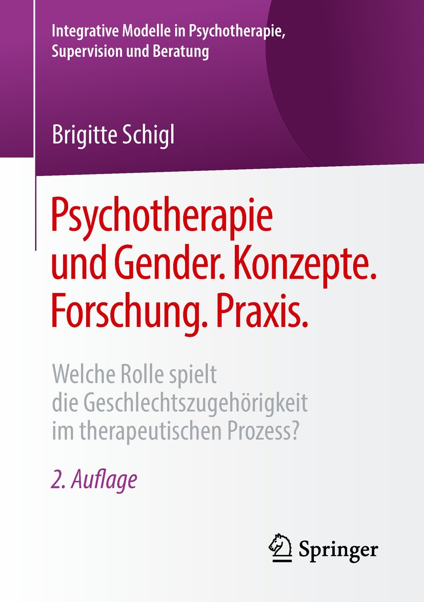 Integrative Modelle in Psychotherapie, Supervision und Beratung: Welche Rolle spielt die Geschlechtszugehörigkeit im therapeutischen Prozess?