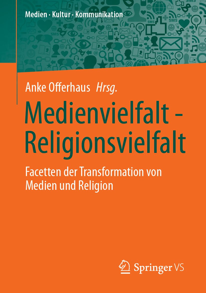 Medien • Kultur • Kommunikation: Facetten der Transformation von Medien und Religion