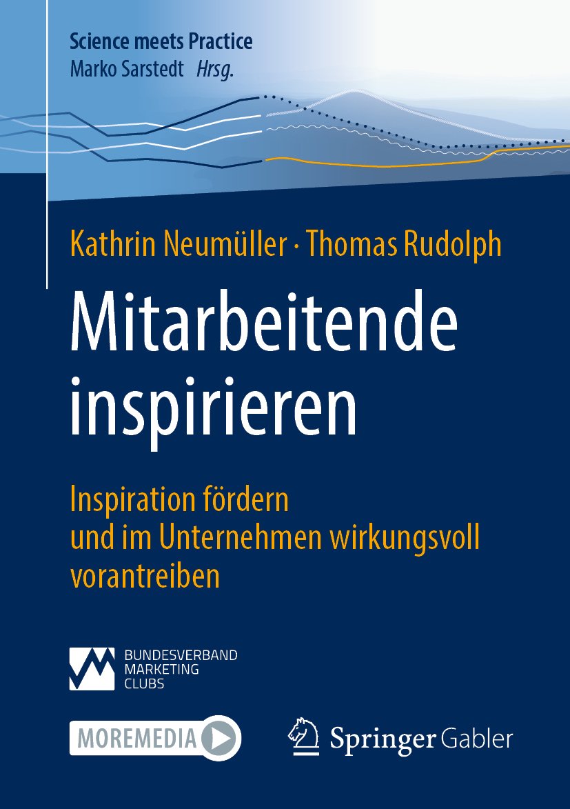Science meets Practice: Inspiration fördern und im Unternehmen wirkungsvoll vorantreiben