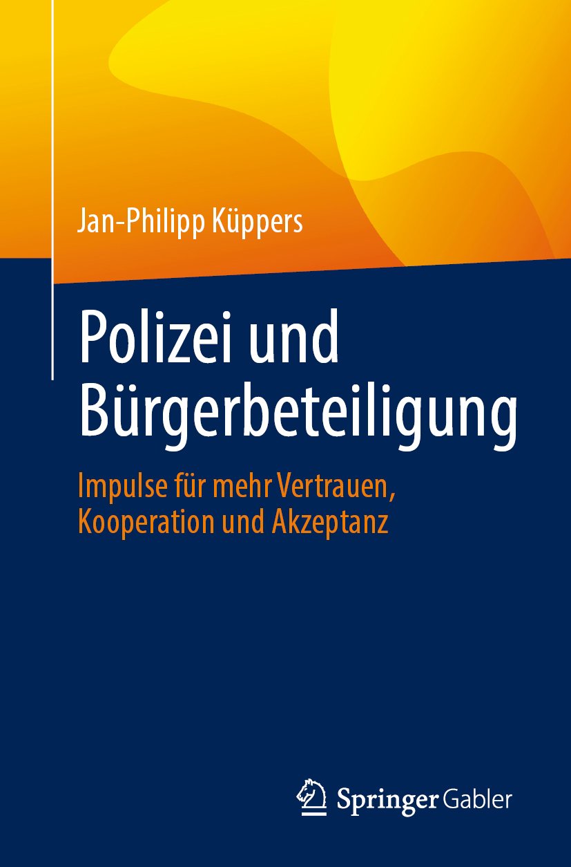 Polizei und Bürgerbeteiligung: Impulse für mehr Vertrauen, Kooperation und Akzeptanz
