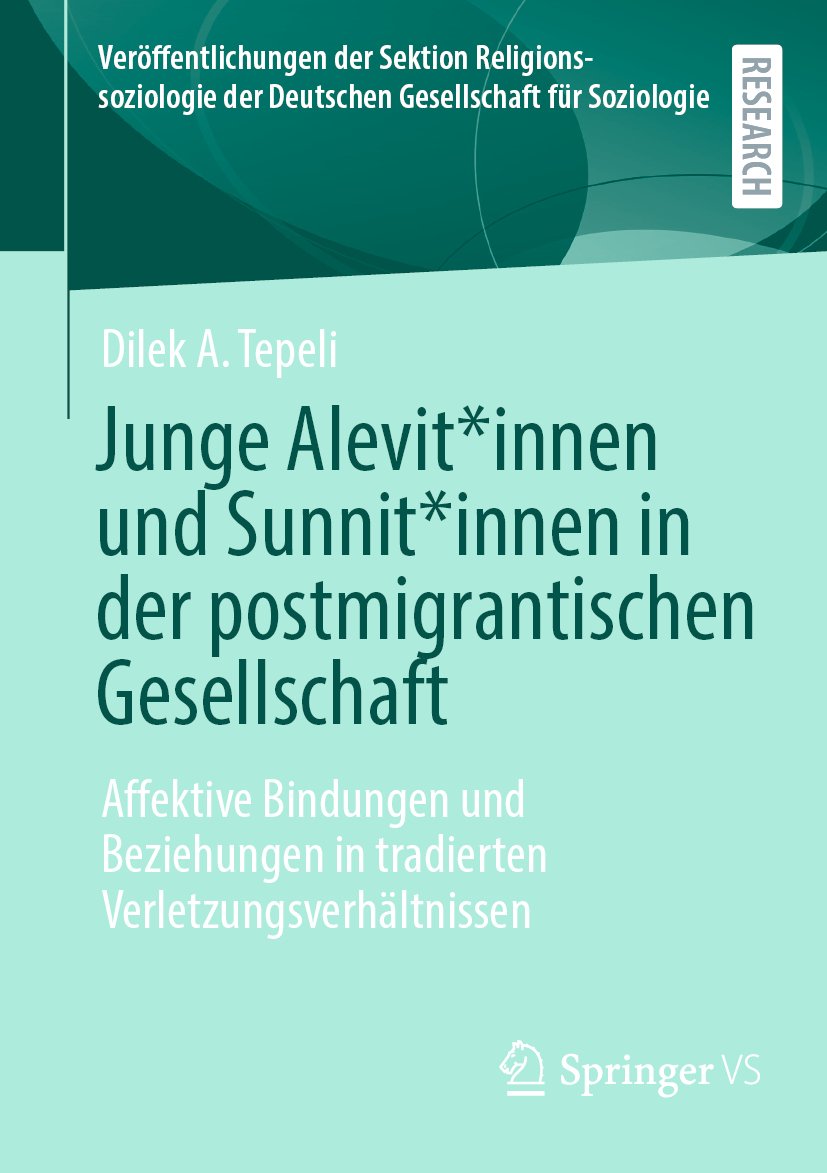 Veröffentlichungen der Sektion Religionssoziologie der Deutschen Gesellschaft für Soziologie: Affektive Bindungen und Beziehungen in tradierten Verletzungsverhältnissen