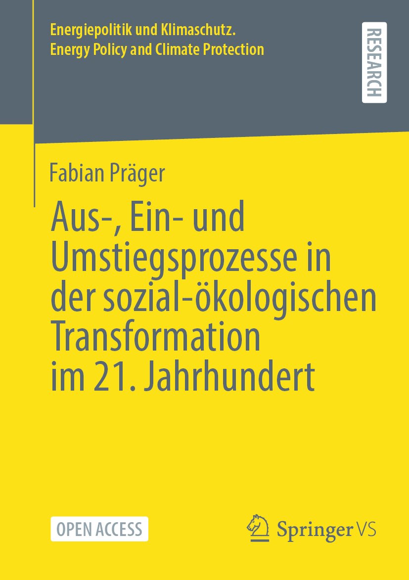 Aus-, Ein- und Umstiegsprozesse in der sozial-ökologischen Transformation im 21. Jahrhundert