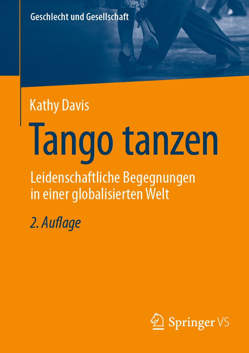 Geschlecht und Gesellschaft: Leidenschaftliche Begegnungen in einer globalisierten Welt