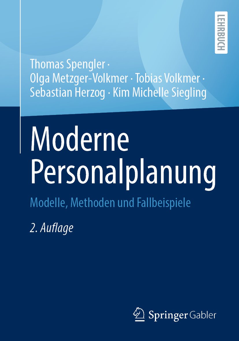 Moderne Personalplanung: Modelle, Methoden und Fallbeispiele