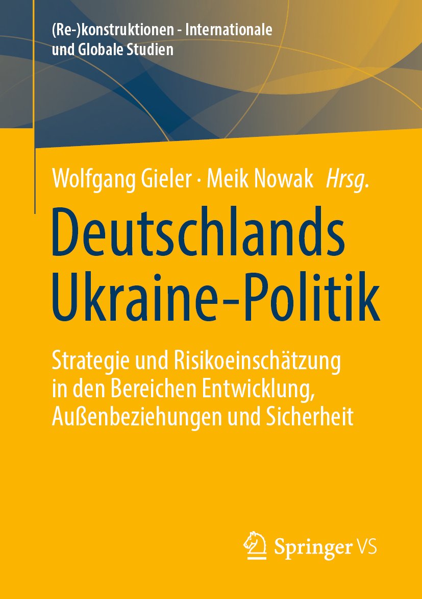 (Re-)konstruktionen - Internationale und Globale Studien: Strategie und Risikoeinschätzung in den Bereichen Entwicklung, Außenbeziehungen und Sicherheit