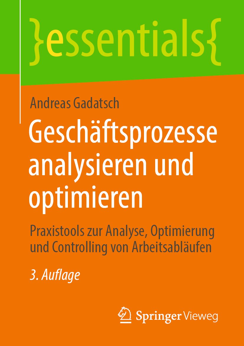 essentials: Praxistools zur Analyse, Optimierung und Controlling von Arbeitsabläufen