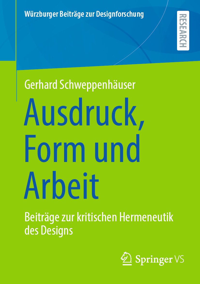 Würzburger Beiträge zur Designforschung: Beiträge zur kritischen Hermeneutik des Designs