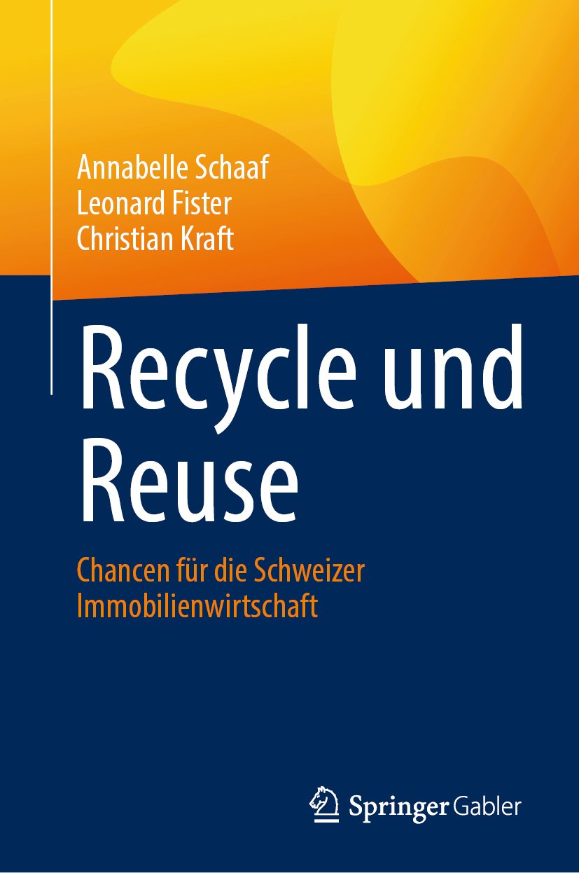 Recycle und Reuse: Chancen für die Schweizer Immobilienwirtschaft