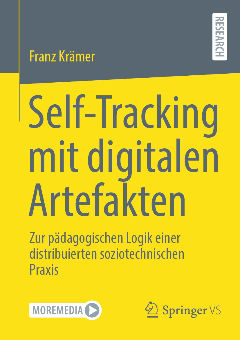 Self-Tracking mit digitalen Artefakten: Zur pädagogischen Logik einer distribuierten soziotechnischen Praxis