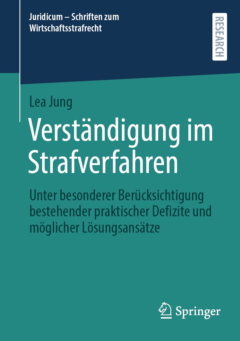 Juridicum - Schriften zum Wirtschaftsstrafrecht: Unter besonderer Berücksichtigung bestehender praktischer Defizite und möglicher Lösungsansätze